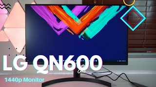 LG QN600 QHD Monitor Review [upl. by Rednasyl]