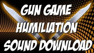 Black Ops 2 Gun Game Humiliation Sound Effect Download  BS Videos [upl. by Rochemont]