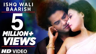 Latest Video Song quotIshq Wali Baarishquot Feat Qaiz KhanSneha Ullal  Altaaf Sayyed [upl. by Ainoet120]