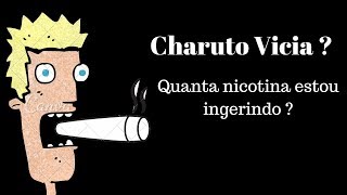 Quantidade de Nicotina num Charuto [upl. by Holey]