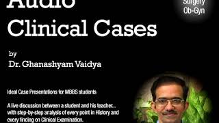 Splenomegaly 23  Audio Clinical Cases Dr Vaidya [upl. by Mirna]