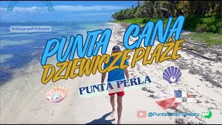 PUNTA CANA  PUNTA PERLA wakacje puntacana plaża podróże [upl. by Nahoj201]