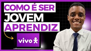 COMO É SER JOVEM APRENDIZ NA VIVO  Benefícios Requisitos Inscrições [upl. by Novaj]