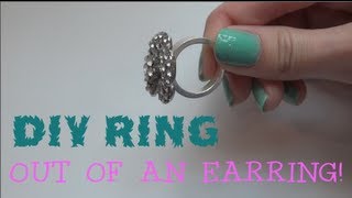 DIY Ring out of an earring  CloeCouture [upl. by Hayse626]