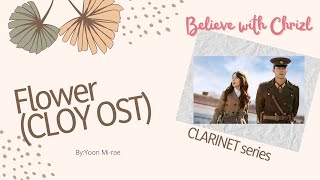 Flower Yoon Mirae  Clash Landing On You OST  Clarinet Series  Believe with Chrizl [upl. by Peria]