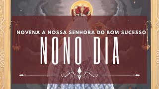 9º Dia da Novena a Nossa Senhora Rainha das Vitórias e Mãe do Bom Sucesso SDM 2024 [upl. by Fern637]