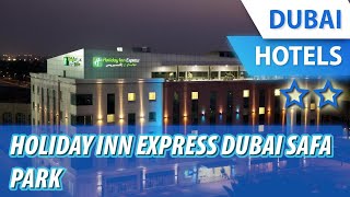 Holiday Inn Express Dubai Safa Park 2 ⭐⭐  Review Hotel in Dubai UAE [upl. by Orsay506]