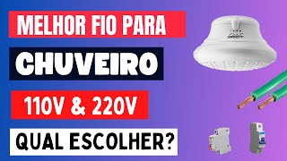 Melhor Fio para Chuveiro 110V ou 220V [upl. by Ahtan]