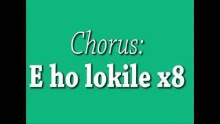 Tsepo Tshola  Ho Lokile Lyrics [upl. by Neltiak635]