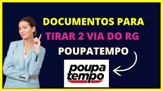 Documentos para tirar rg 2 via Poupatempo Saiba os documentos para tirar 2 via rg poupatempo [upl. by Ihcalam]