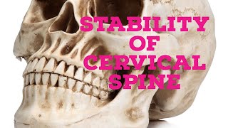 Stability of cervical spine [upl. by Compton863]