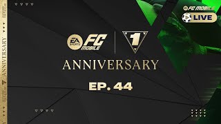 FC Mobile LIVE  Episode 44 Anniversary Update [upl. by Balac]