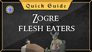 Quick Guide Zogre flesh eaters [upl. by Dygert482]