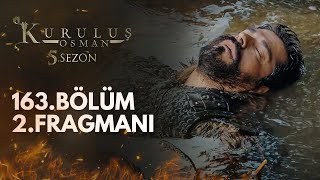 Kuruluş Osman 163 Bölüm 2 Fragmanı [upl. by Nehgaem961]