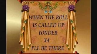 When the roll is called up yonder [upl. by Holder]