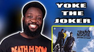 Naughty By Nature  Yoke the Joker REACTION [upl. by Rahel]