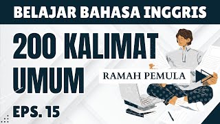 200 kalimat belajar bahasa inggris untuk pemula sehari hari mudah dihafal II Eps15 [upl. by Fadiman]