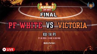 PLAYFIELD CUP 2024 PLAYFIELD WHITE vs VICTORIA  KU 14 PUTRI FINAL [upl. by Hazem]