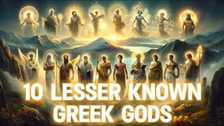 10 Lesser Known Greek Gods and Stories About Them  Greek Mythology Time Stamps in Description [upl. by Siletotsira35]