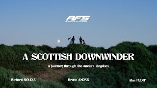 AFS FILM ⏐ A Scottish Downwinder  Full movie [upl. by Sidnala]