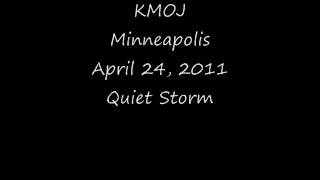 KMOJ Minneapolis April 24 2011 Quiet Storm [upl. by Perce]