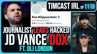 Woke Journalist LEAKS HACKED JD Vance Dossier Hacked By Iran wOli London  Timcast IRL [upl. by Biernat]