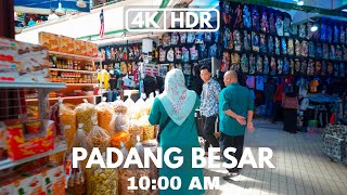 【4KHDR】PADANG BESAR  ARKED NIAGA PADANG BESAR  1000 AM  PERLIS [upl. by Euqirne]