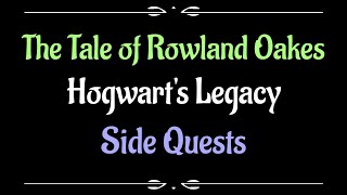 Lets Play  Everyquest  Hogwarts Legacy  The Tale of Rowland Oakes [upl. by Nahsor]