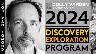 Dolly Varden Silver  2024 Gold Silver Drill Program [upl. by Aihgn]