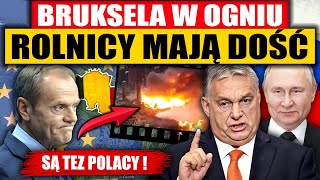 BRUKSELA W OGNIU  ROLNICY MAJĄ DOŚĆ [upl. by Elo]