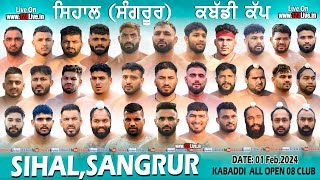 🔴 LIVE SIHAL SANGRUR ALL OPEN KABADDI CUP 01 FEB 2024Kabaddi123 [upl. by Legnaros]