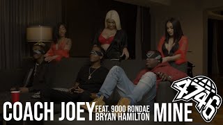 Coach Joey feat 9000 Rondae amp Bryan Hamilton  Mine Official Music Video [upl. by Gilroy]