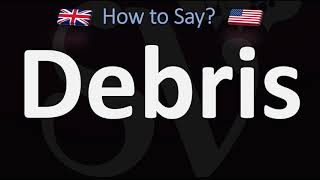 How to Pronounce Debris 2 WAYS UKBritish Vs USAmerican English Pronunciation [upl. by Orme]