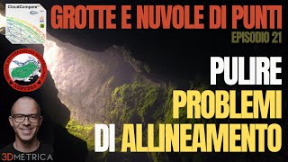 Grotte in 3D  EP20  Pulire una nuvola di punti da quotproblemi di scansionequot [upl. by Ecnarwal]