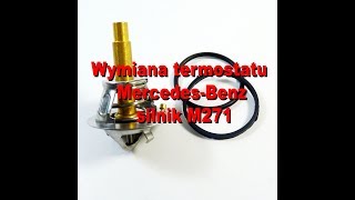 Wymiana termostatu silnik M271  Mercedes Benz w203 w211  Thermostat Replacement [upl. by Nwahsuq]