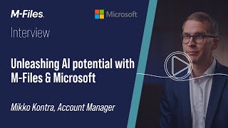 Unleashing AI potential with MFiles and Microsoft [upl. by Akinwahs]