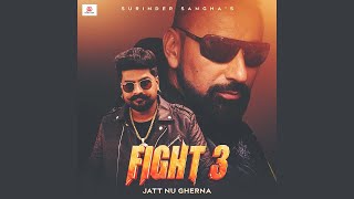 Fight 3  Jatt Nu Gherna  Surinder Sangha Feat Fatehveer Singh  New Punjabi Song 2024 [upl. by Aisile128]