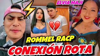 ROMMEL RACP Y ELVIA MAJI CONEXIÓN ROTA [upl. by Ahsital853]