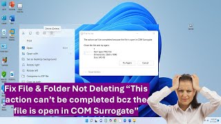 How to Fix File amp Folder Not Deleting “This action can’t be completed file is open in COM Surrogate [upl. by Atteloj]