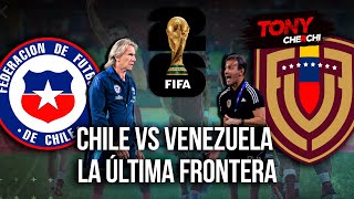 Chile vs Venezuela La última frontera [upl. by Hambley]