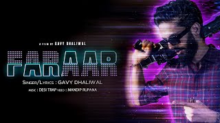 Faraar  Official Video  Gavy Dhaliwal  Desi Trap Music  New Punjabi Song 2023 [upl. by Kassia]