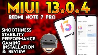 MIUI 13 For Redmi Note 7 Pro  Full Installation  MIUI 1304  Smoothness amp Amazing Gaming Perf [upl. by Dustan]