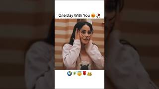 One Day With You 😍🥀 For You shorts trending youtube [upl. by Adnael]