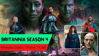 Britannia Season 4 Release Date  Trailer  Cast  Expectation  Ending Explained [upl. by Gena107]