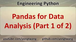 Engineering Python 16A Pandas for Data Analysis Part 1 of 2 [upl. by Kirkwood]