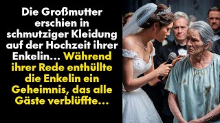 Die Großmutter erschien in schmutziger Kleidung auf der Hochzeit ihrer Enkelin Während ihrer [upl. by Ise973]