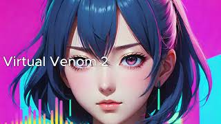 Ai Music 135  Virtual Venom 2 [upl. by Lienahs777]