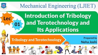 L 01 Introduction of Tribology and Terotechnology  Tribology and Terotechnology  Mechanical [upl. by Etnohs944]