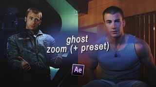 ghost zoom with preset  after effects [upl. by Engdahl]