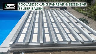 Begeh und fahrbare Poolabdeckungen selber bauen  Pooldecks unabhängig von Belägen [upl. by Jansson]